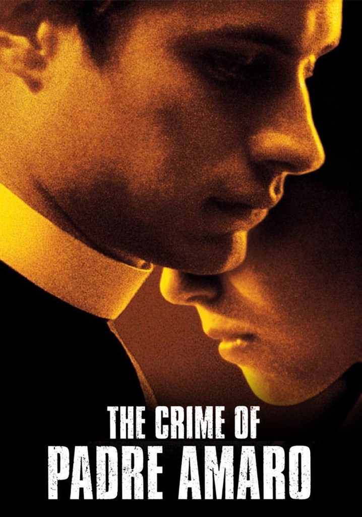 The Crime of Padre Amaro streaming watch online